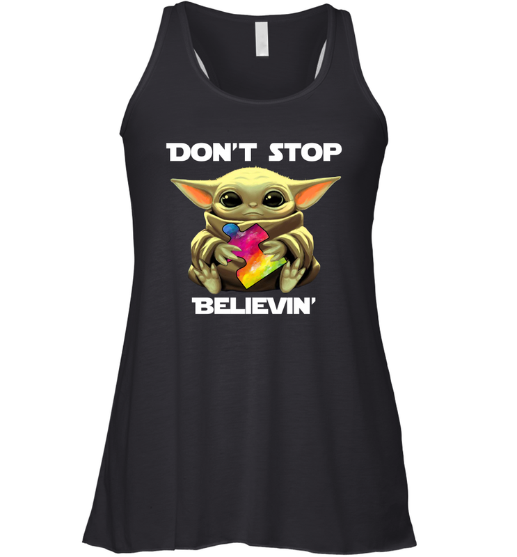 Baby Yoda Autism Awareness dont stop believin Racerback Tank - kambletee Baby Yoda Autism Awareness dont stop believin Racerback Tank - kambletee