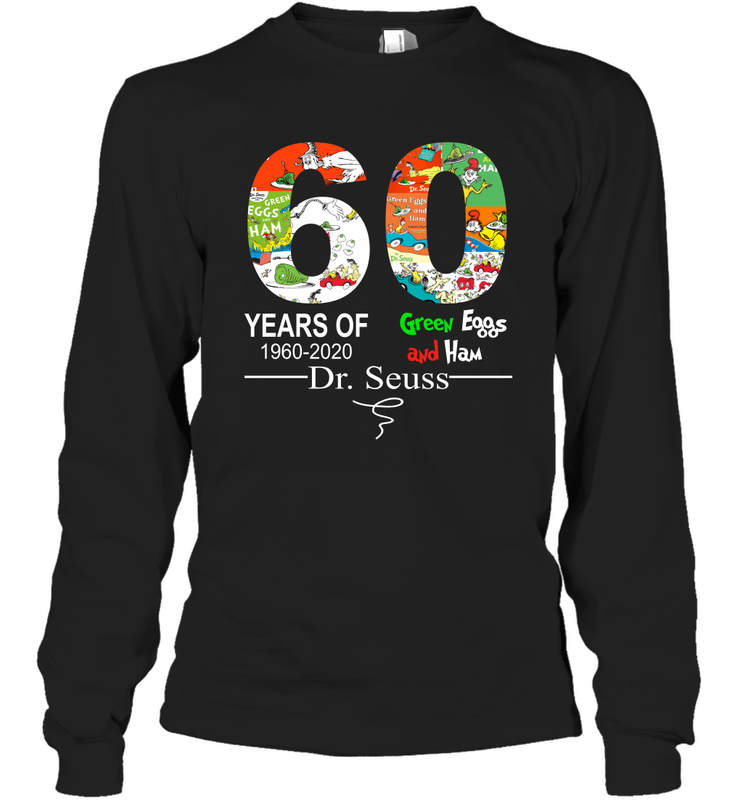 60 years of 1960 2020 Green Eggs and Ham Dr. Seuss Long Sleeve T-Shirt - kambletee 60 years of 1960 2020 Green Eggs and Ham Dr. Seuss Long Sleeve T-Shirt - kambletee