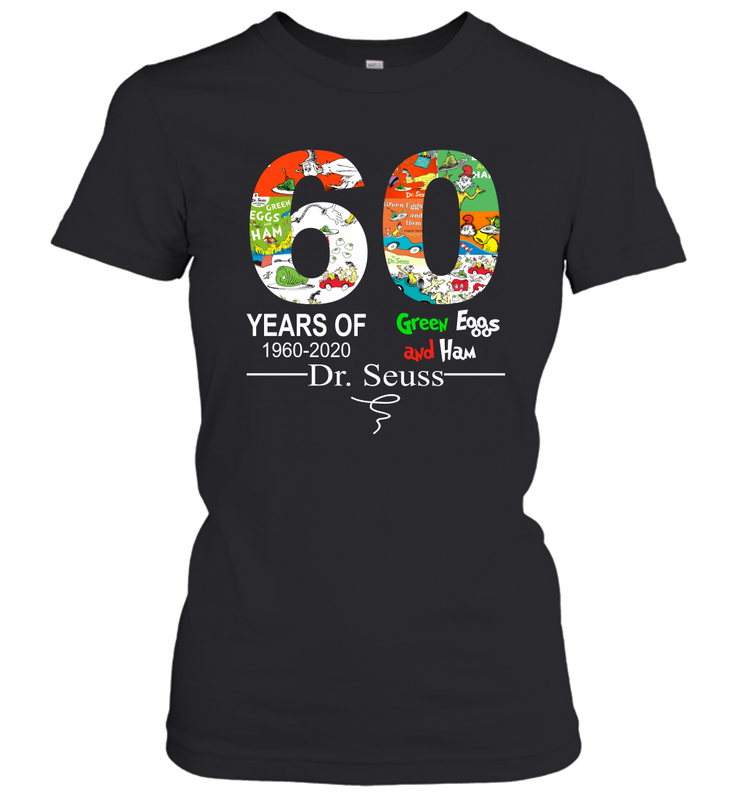 60 years of 1960 2020 Green Eggs and Ham Dr. Seuss Women's T-Shirt - kambletee 60 years of 1960 2020 Green Eggs and Ham Dr. Seuss Women's T-Shirt - kambletee