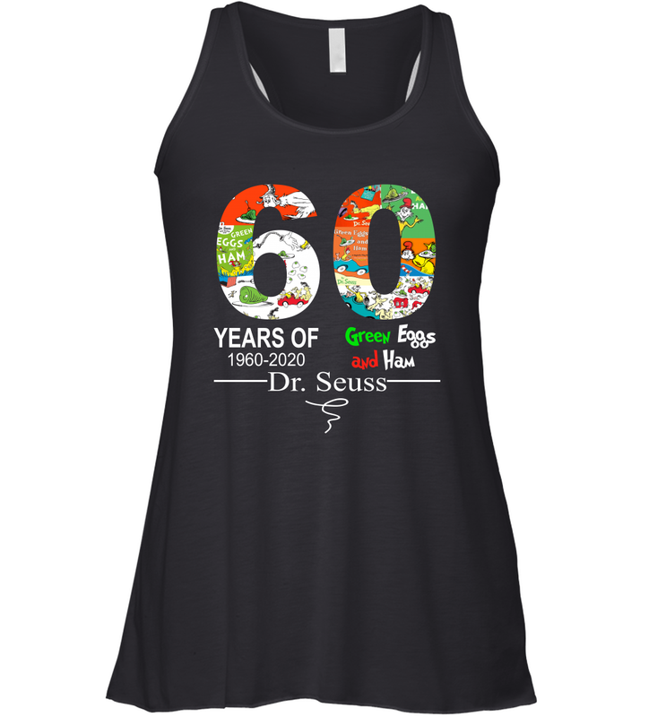 60 years of 1960 2020 Green Eggs and Ham Dr. Seuss Racerback Tank - kambletee 60 years of 1960 2020 Green Eggs and Ham Dr. Seuss Racerback Tank - kambletee