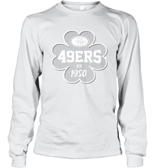 Patrick's Day Shamrock For San Francisco 49ers Fans Long Sleeve T-Shirt - kambletee
