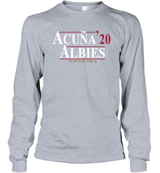 Acuna 20 Albies Play For The A Long Sleeve T-Shirt - kambletee