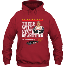 There will never be another Dale Earnhardt Hoodie - kambletee