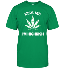 Kiss me I'm highrish T-Shirt - kambletee