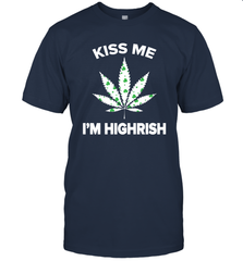 Kiss me I'm highrish T-Shirt - kambletee