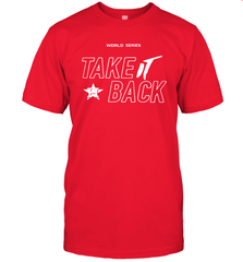 Take It Back Houston Astros MLB World Series 2020 Men's T-Shirt - kambletee
