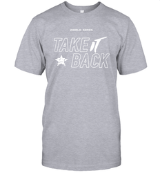Take It Back Houston Astros MLB World Series 2020 Men's T-Shirt - kambletee