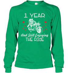 1 Year And Still enjoying The Ride Anniversary Shirt Long Sleeve T-Shirt - kambletee