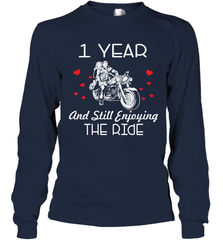 1 Year And Still enjoying The Ride Anniversary Shirt Long Sleeve T-Shirt - kambletee