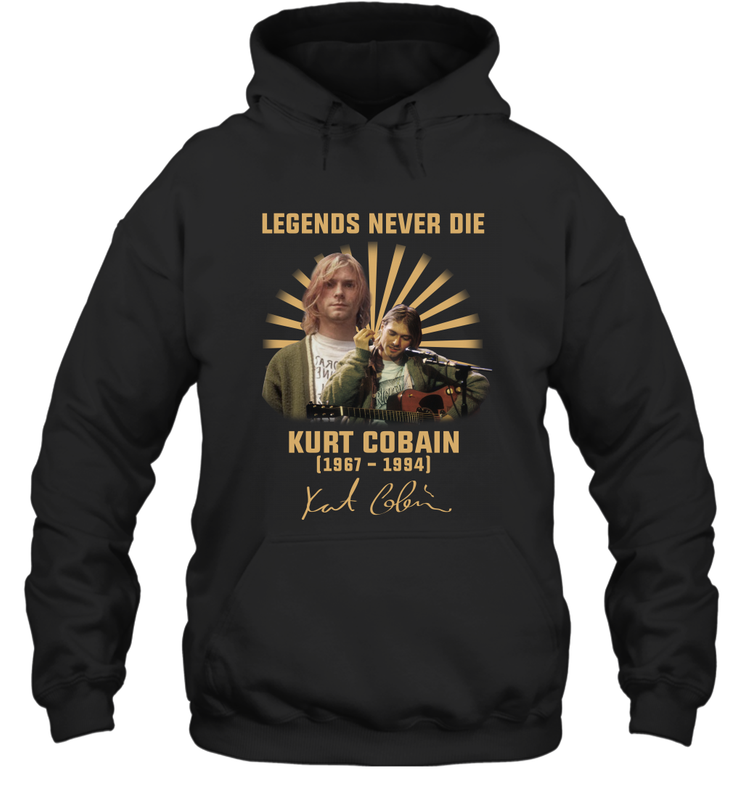 Legends never die Kurt Cobain 1967 1994 signature Hoodie - kambletee