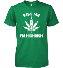 Kiss me I'm highrish Premium Men's T-Shirt - kambletee