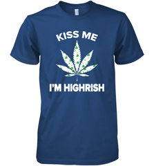 Kiss me I'm highrish Premium Men's T-Shirt - kambletee