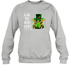 Baby Yoda hug St Patricks Day a wee bit Irish today Sweatshirt - kambletee