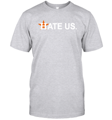 Hate Us Houston Astros Baseball Men's T-Shirt - kambletee