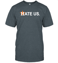 Hate Us Houston Astros Baseball Men's T-Shirt - kambletee