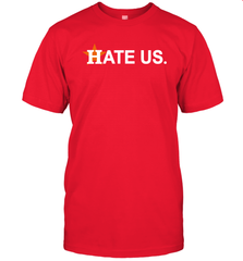 Hate Us Houston Astros Baseball Men's T-Shirt - kambletee