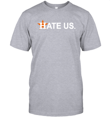 Hate Us Houston Astros Baseball Men's T-Shirt - kambletee