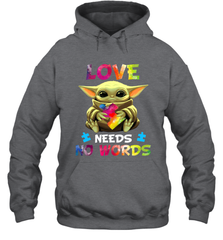 Baby Yoda Autism Awareness love needs no words Hoodie - kambletee