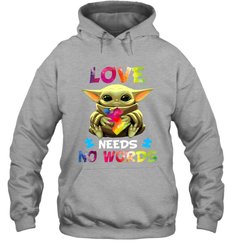 Baby Yoda Autism Awareness love needs no words Hoodie - kambletee