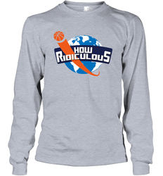 How Ridiculous Merchandise Long Sleeve T-Shirt - kambletee