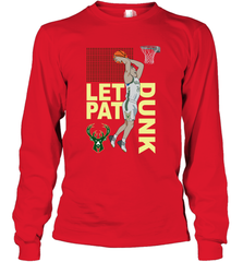 LET PAT DRUNK Pat Connaughton Milwaukee Bucks Long Sleeve T-Shirt - kambletee