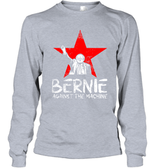 Bernie Sanders Against The Machine Long Sleeve T-Shirt - kambletee