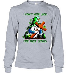 I dont need luck Ive got Jesus Long Sleeve T-Shirt - kambletee