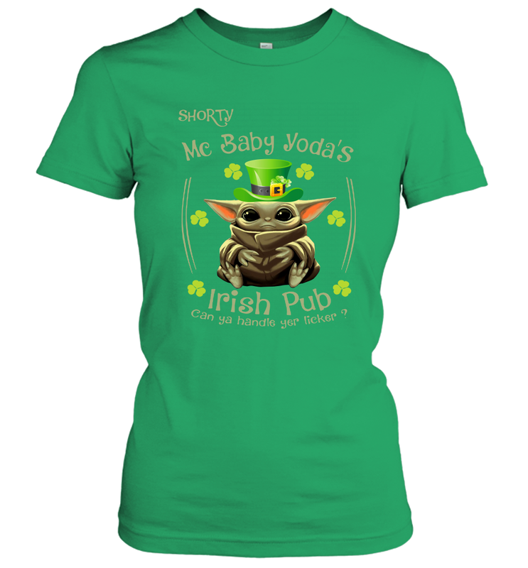 Shorty Mc Baby Yoda Irish Pub Can Ya Handle Yer LickerPatricks Day Women's T-Shirt - kambletee