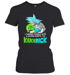 Kakarick I turned myself into a saiyan Rick And Morty Women's T-Shirt - kambletee