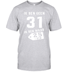 Ik Ben Geen 31 Ik Ben Maar 28 BTW Men's T-Shirt - kambletee