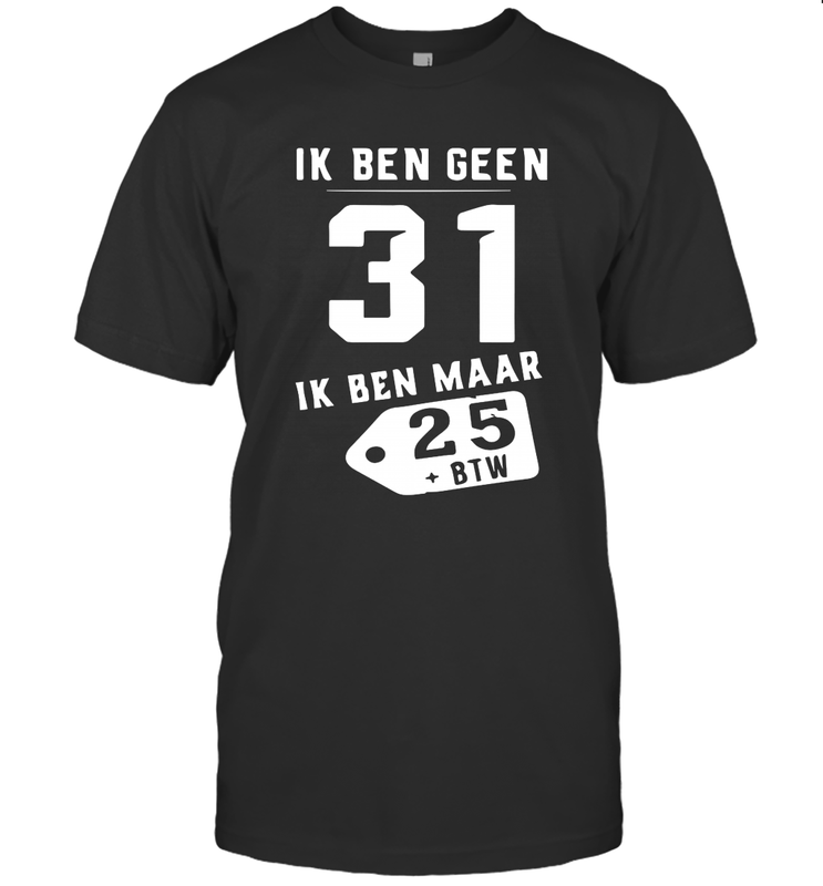 Ik Ben Geen 31 Ik Ben Maar 28 BTW Men's T-Shirt - kambletee