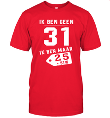 Ik Ben Geen 31 Ik Ben Maar 28 BTW Men's T-Shirt - kambletee