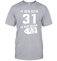 Ik Ben Geen 31 Ik Ben Maar 28 BTW Men's T-Shirt - kambletee