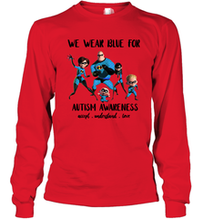 We Wear Blue For Autism Awareness Accept Long Sleeve T-Shirt - kambletee