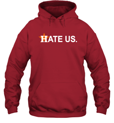 Hate Us Houston Astros Baseball Hoodie - kambletee