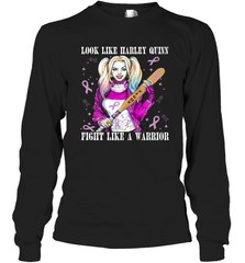 Harley Quinn Fight Like A Warrior Cancers Awareness Long Sleeve T-Shirt - kambletee