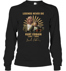 Legends never die Kurt Cobain 1967 1994 signature Long Sleeve T-Shirt - kambletee