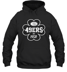Patrick's Day Shamrock For San Francisco 49ers Fans Hoodie - kambletee