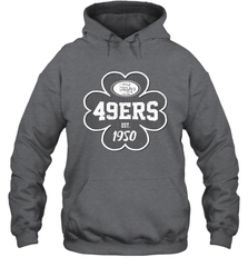 Patrick's Day Shamrock For San Francisco 49ers Fans Hoodie - kambletee