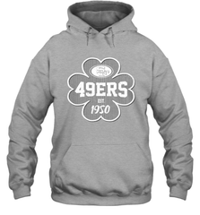Patrick's Day Shamrock For San Francisco 49ers Fans Hoodie - kambletee