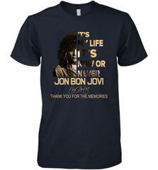 It's My Life It's Now Or Never Jon Bon Jovi Premium Men's T-Shirt - kambletee