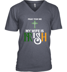 Pray for me my wife is Irish Men's V-Neck - kambletee