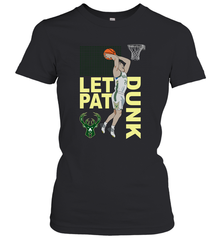 LET PAT DRUNK Pat Connaughton Milwaukee Bucks Women's T-Shirt - kambletee