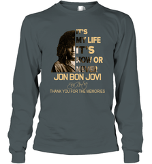 It's My Life It's Now Or Never Jon Bon Jovi Long Sleeve T-Shirt - kambletee
