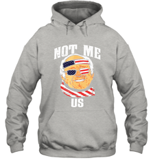 Not Me US Bernie Sanders 2020 for President Hoodie - kambletee