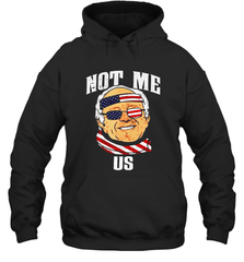 Not Me US Bernie Sanders 2020 for President Hoodie - kambletee