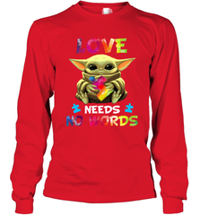 Baby Yoda Autism Awareness love needs no words Long Sleeve T-Shirt - kambletee