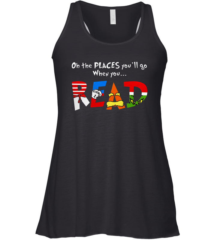 Oh the places you'll go when you read Dr Seuss Grinch Racerback Tank - kambletee