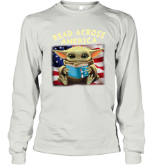 Read Across America Baby Yoda Dr Seuss Long Sleeve T-Shirt - kambletee