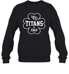 Patrick's Day Shamrock For Tennessee Titans Fans Sweatshirt - kambletee